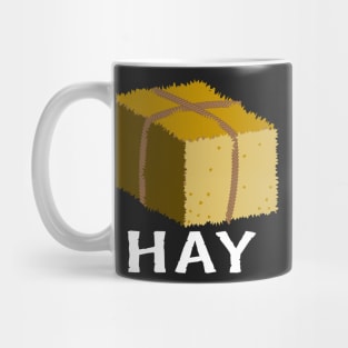 Hey Its A Bale Of Hay Mug